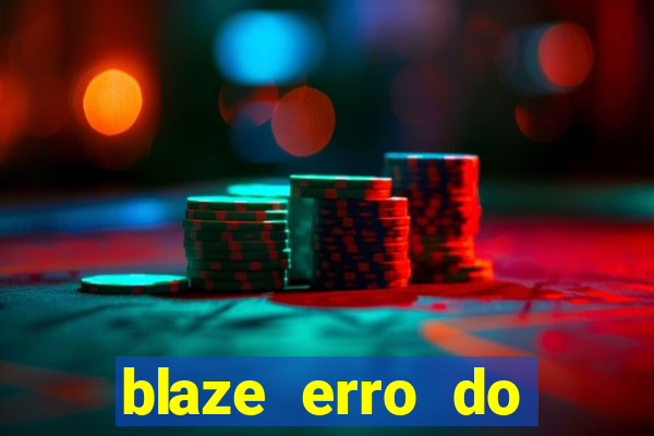 blaze erro do servidor interno